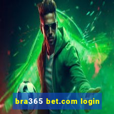 bra365 bet.com login